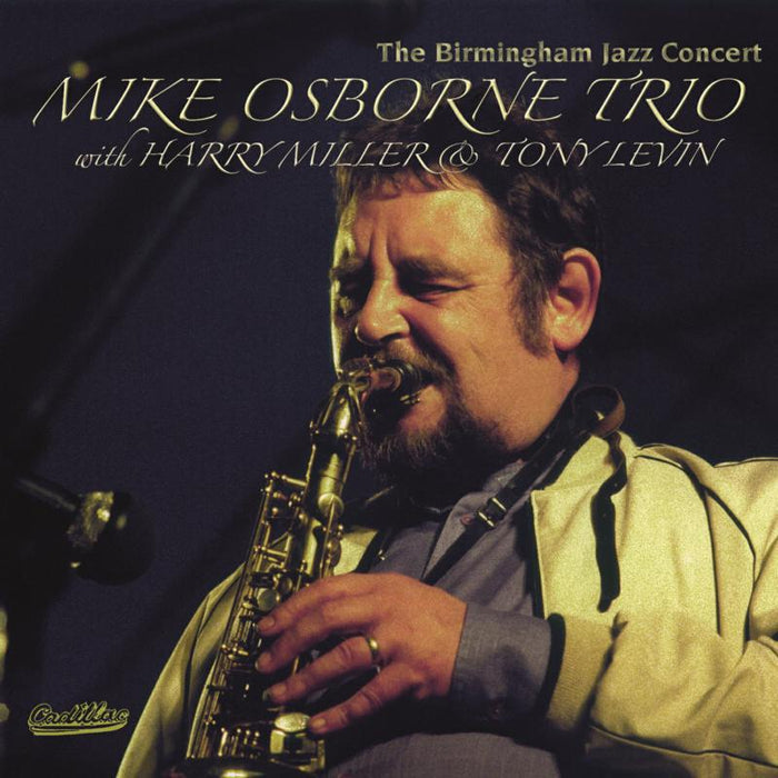 Mike Osborne Trio,?Harry Miller?&?Tony Levin: The Birmingham Jazz Concert