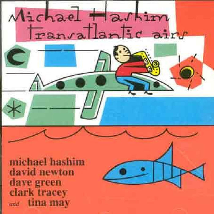 Michael Hashim: Transatlantic Airs