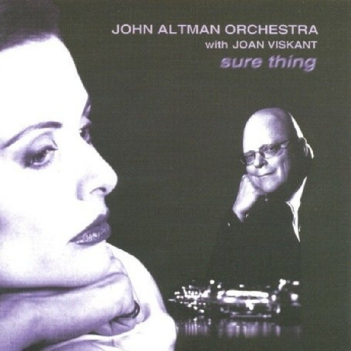 John Altman Orchestra & Joan Viskant: Sure Thing