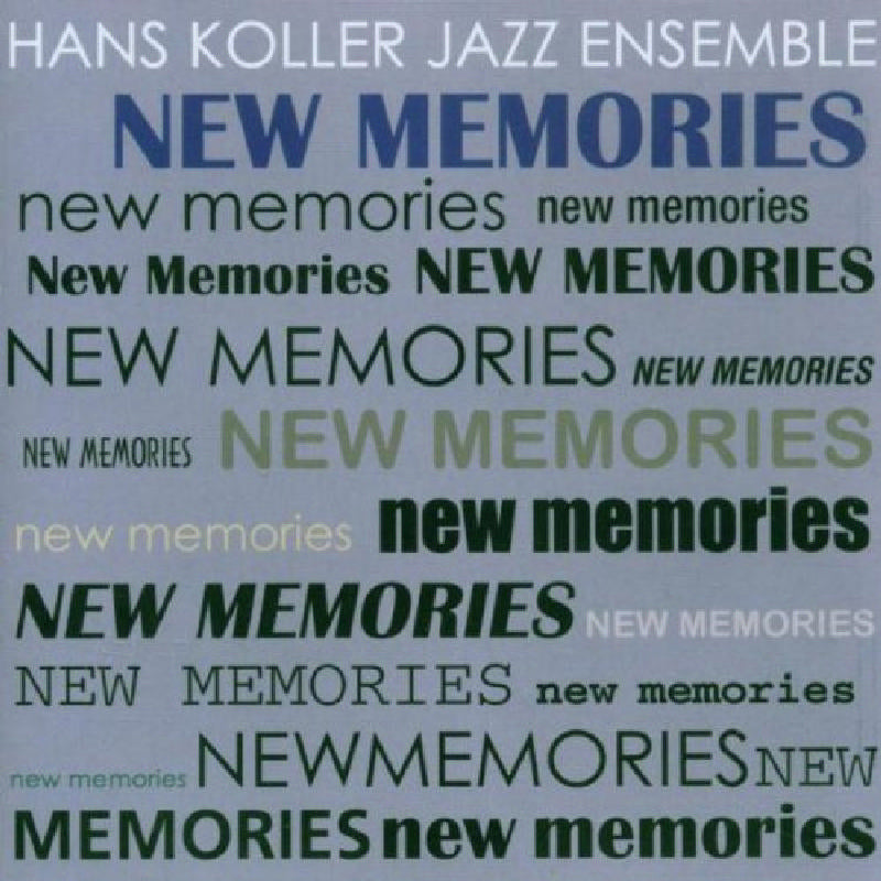 Hans Koller Jazz Ensemble: New Memories