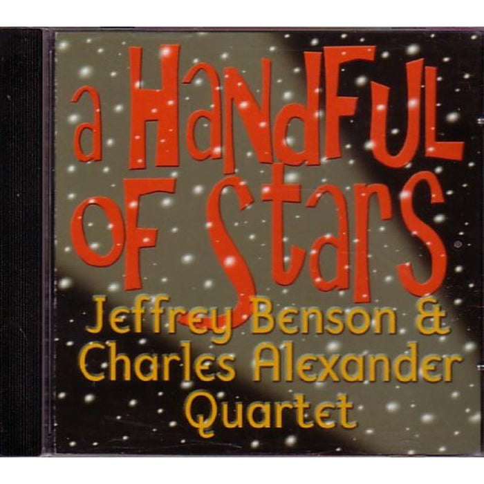 Jeffery Benson & Charles Alexander Quartet: A Handful of Tears