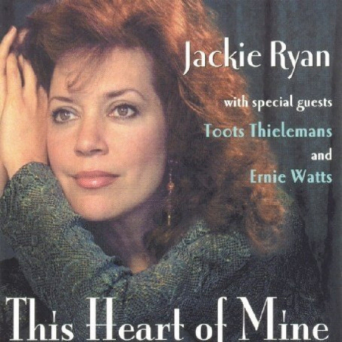 Jackie Ryan: This Heart of Mine feat. Toots Thielemans & Ernie Watts