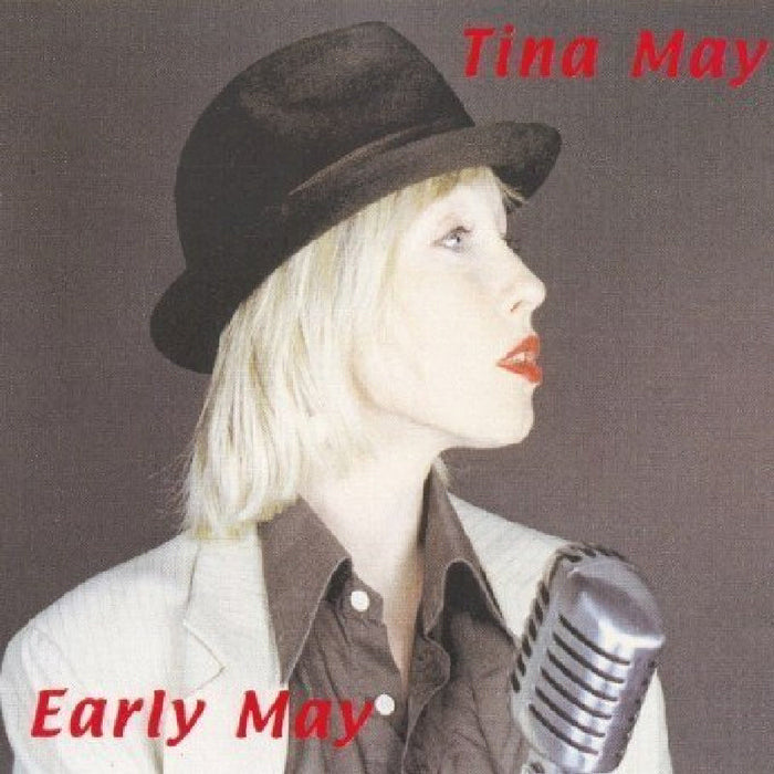Tina May: Early May