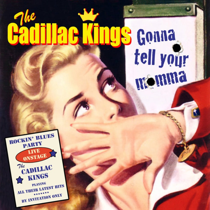 The Cadillac Kings: Gonna Tell Your Momma
