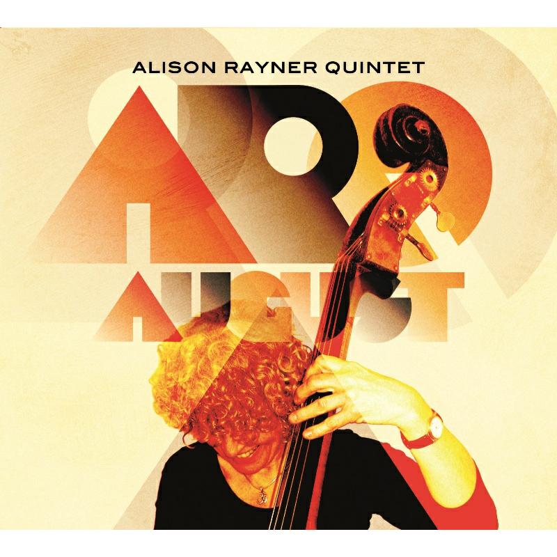 ARQ (Alison Rayner Quintet): August