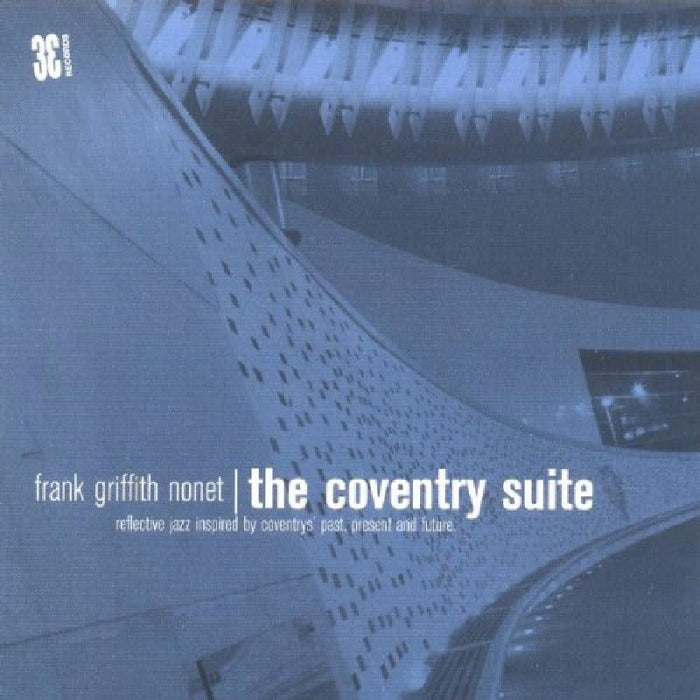 Frank Griffith Nonet: The Coventry Suite