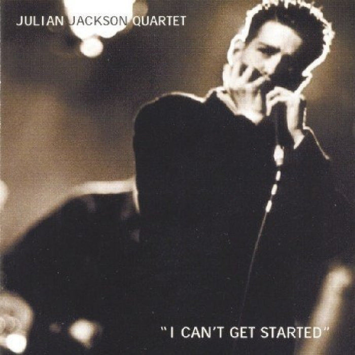 Julian Jackson Quartet: I Can't Get Started