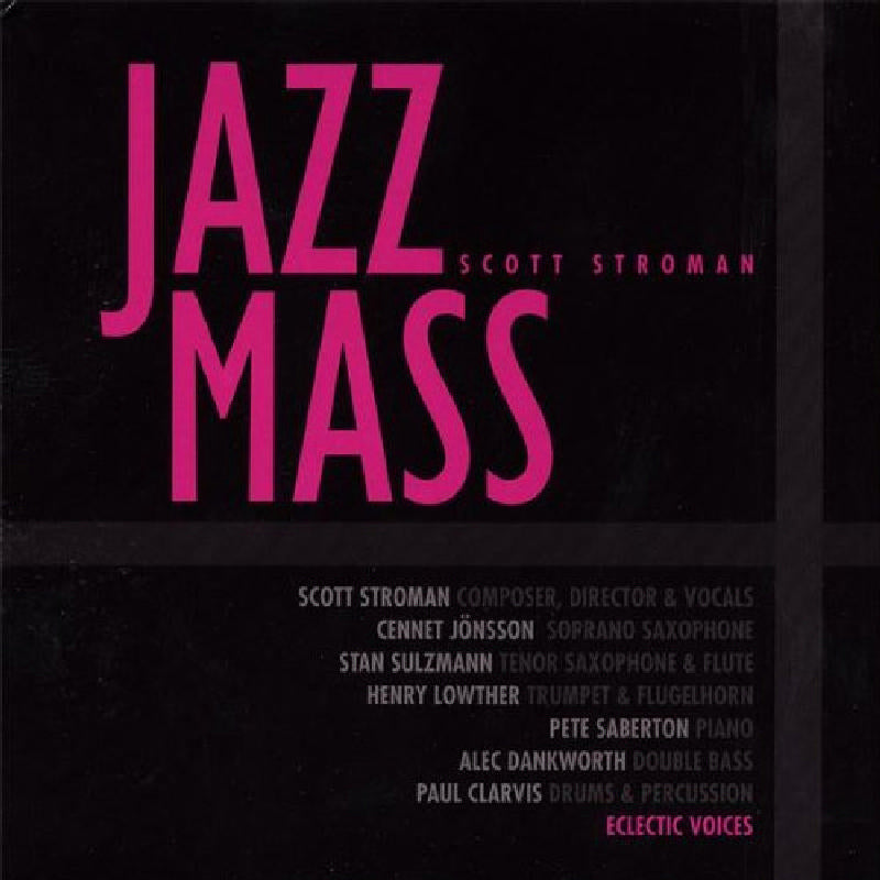 Scott Stroman: Jazz Mass