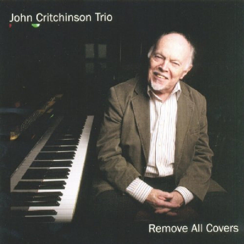 John Critchinson Trio: Remove All Covers