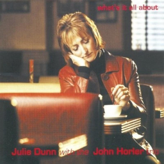 Julie Dunn & John Horler Trio: What's It All About