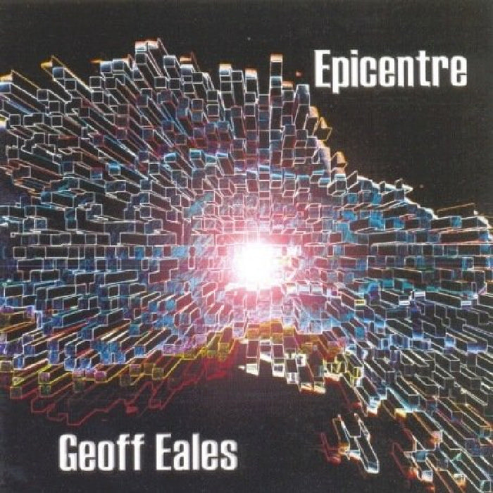 Geoff Eales: Epicentre