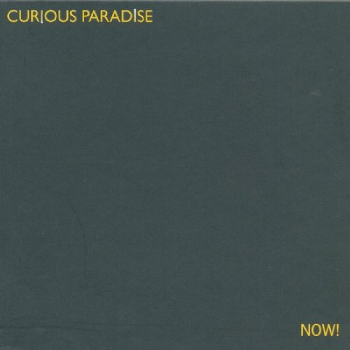 Curious Paradise: Now!