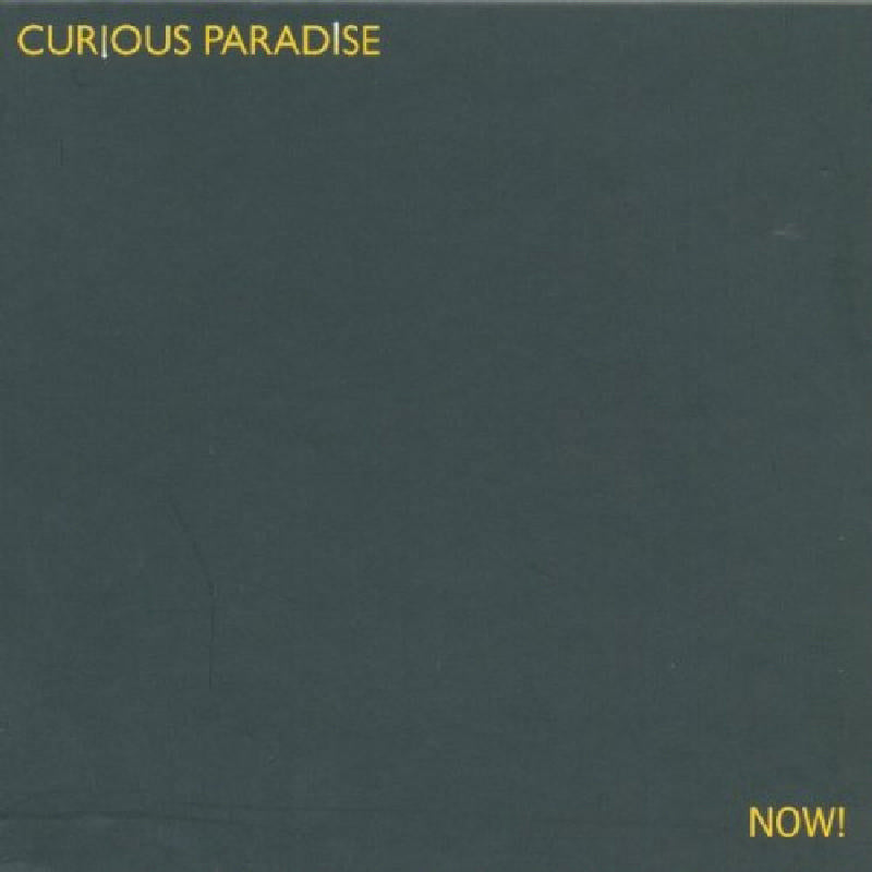 Curious Paradise: Now!