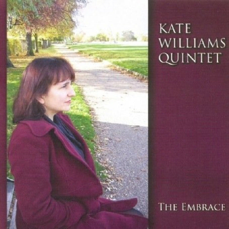 Kate Williams Quintet: The Embrace