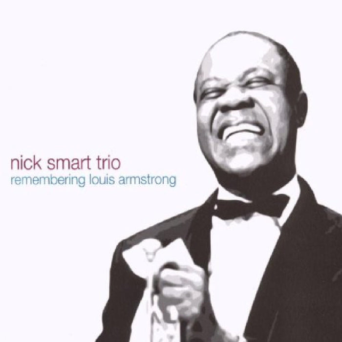 Nick Smart Trio: Remembering Louis Armstrong