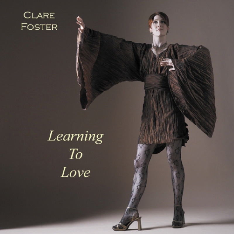 Clare Foster: Learning to Love