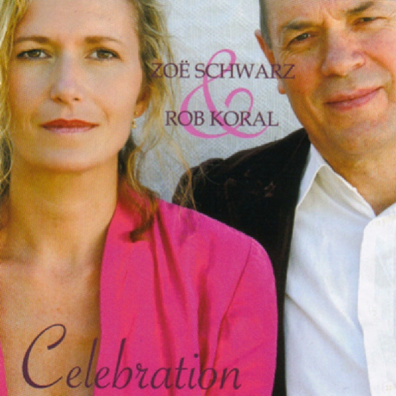 Zoe Schwarz & Rob Koral: Celebration
