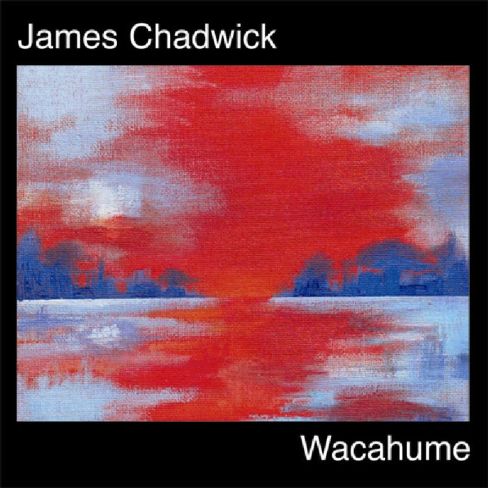 James Chadwick: Wacahume