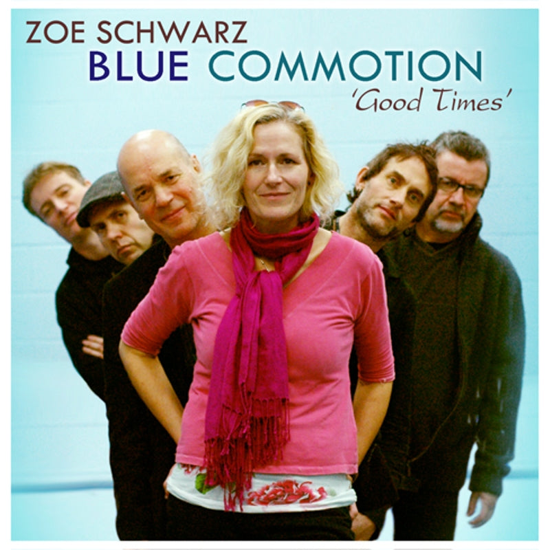 Zoe Schwarz Blue Commotion: Good Times CD