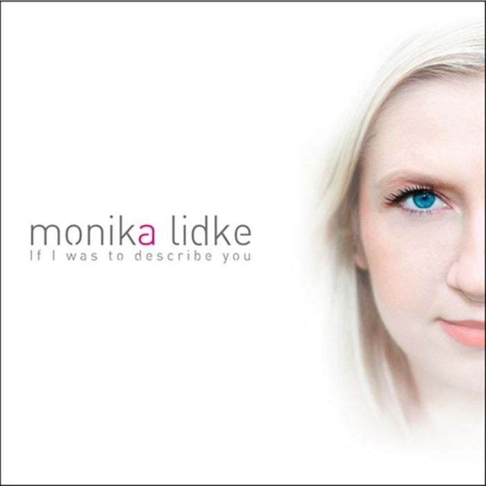 Monika Lidke: If I Was to Describe You