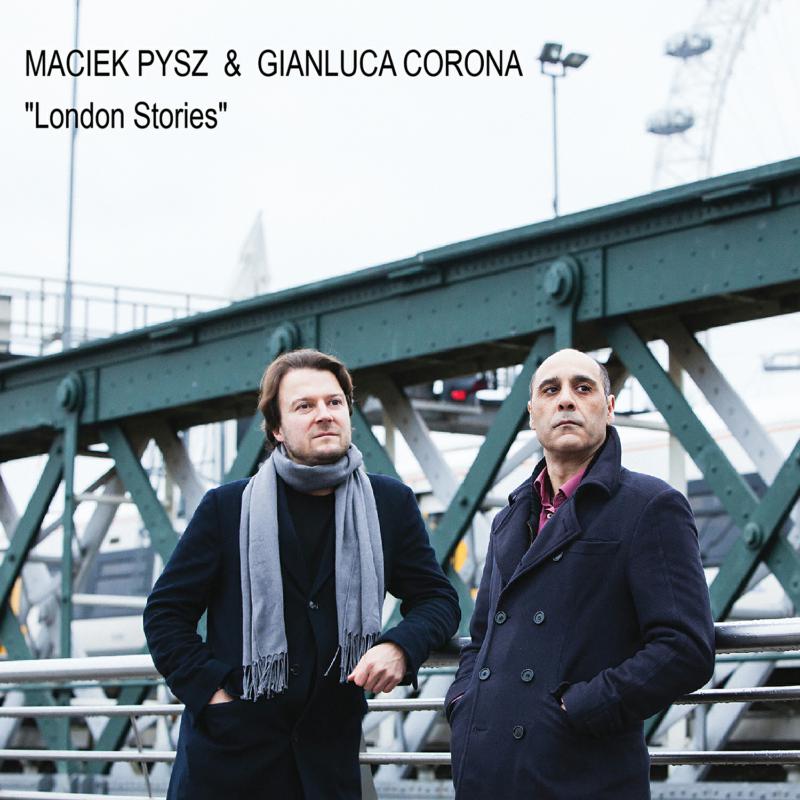 Maciek Pysz & Gianluca Corona: London Stories