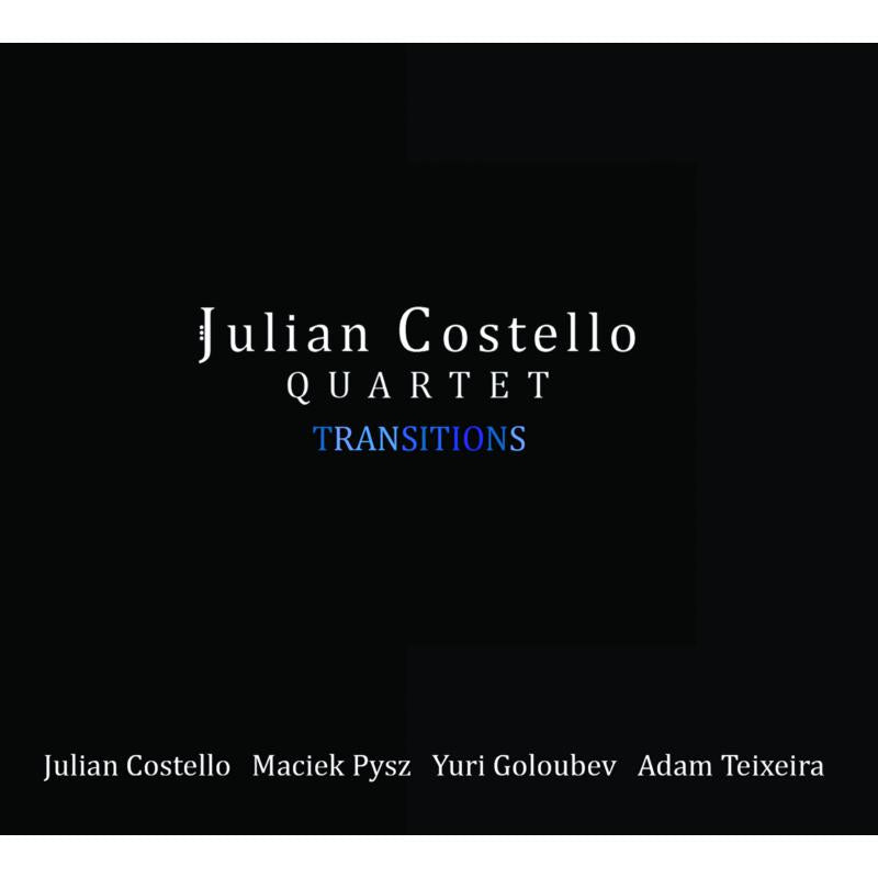 Julian Costello Quartet: Transitions