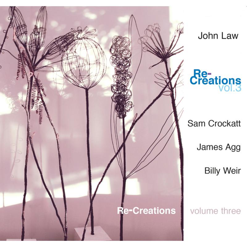 John Law: Re-Creations Vol.3
