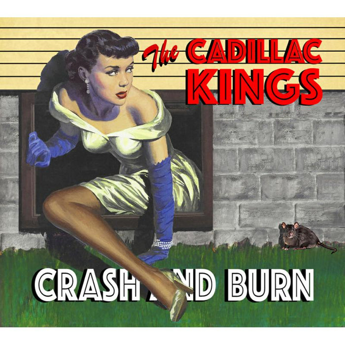 The Cadillac Kings: Crash And Burn