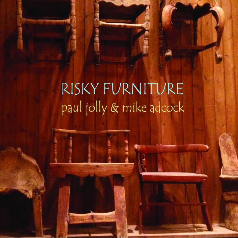 Mike Adcock & Paul Jolly: Risky Furniture