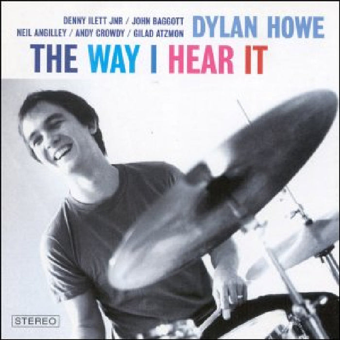 Dylan Howe: The Way I Hear It