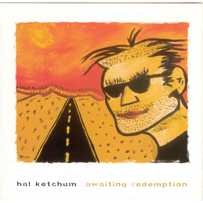 Hal Ketchum: Awaiting Redemption