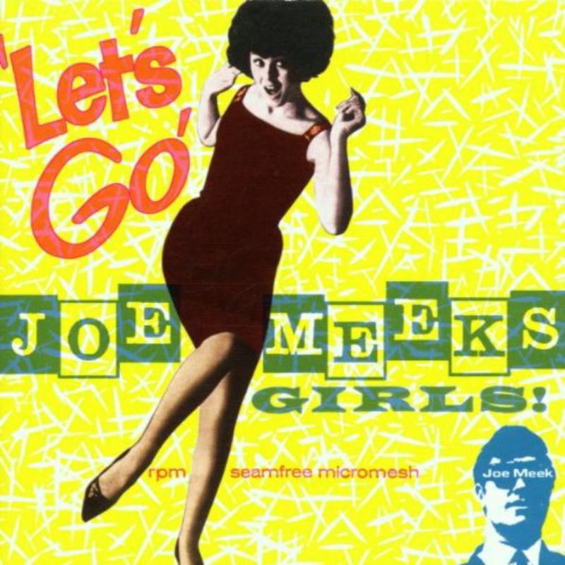 Various Artists: Lets Go Joe Meeks Girls