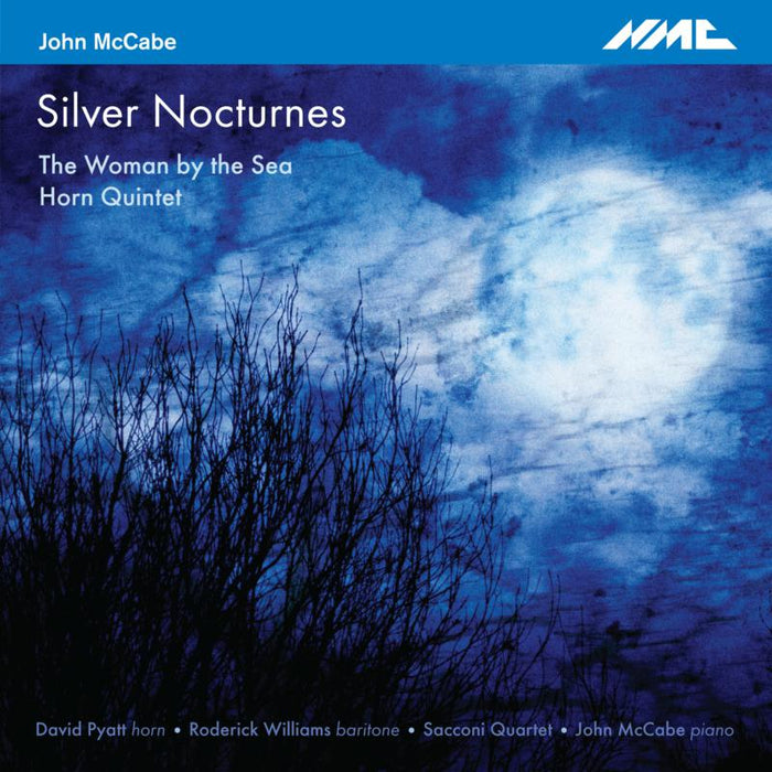 Sacconi Quartet; Roderick Williams; David Pyatt; John Mccabe: John Mccabe: Silver Nocturnes