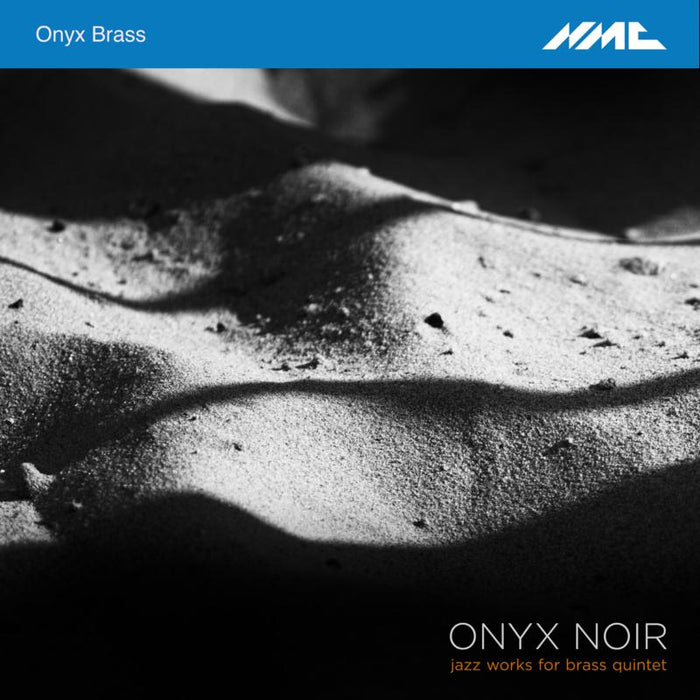 Onyx Brass: Niall Keatley; Alan Thomas; Andrew Sutton; Amos Miller: Onyx Noir - Jazz Works For Brass Quintet - Kenny Wheeler; Gwilym Simcock