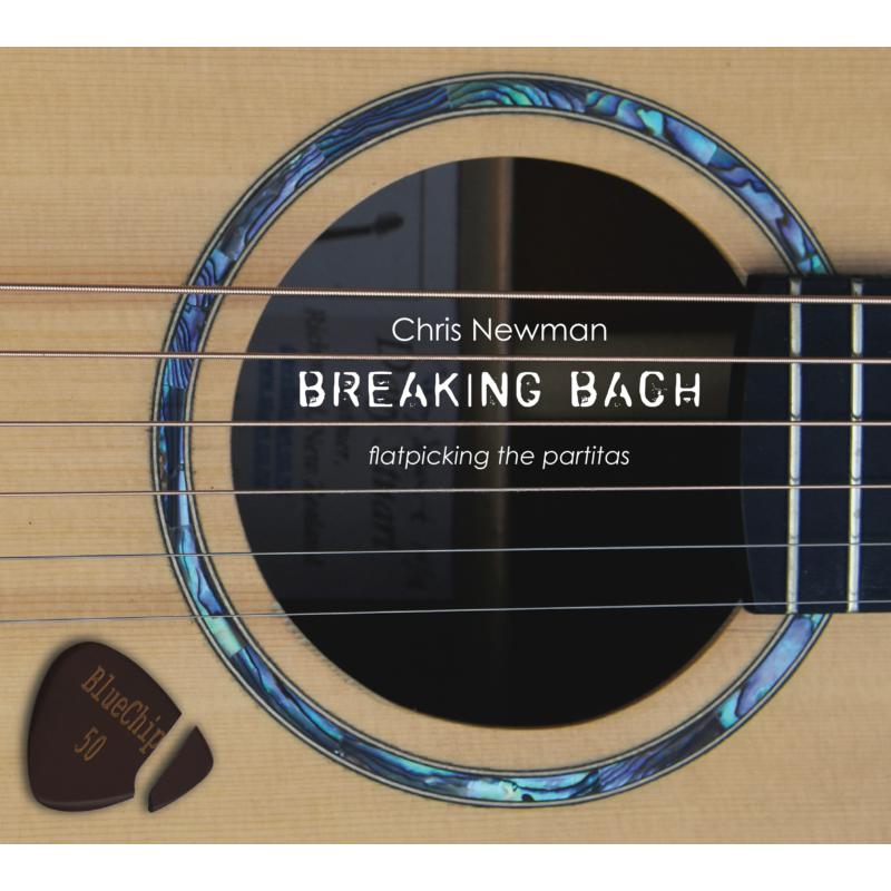 Chris Newman: Breaking Bach