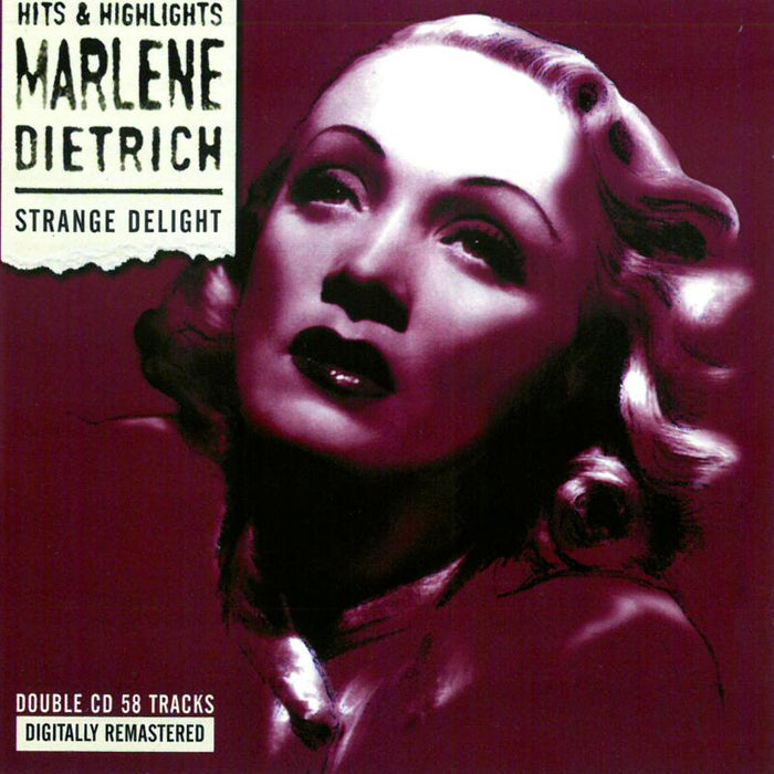 Marlene Dietrich: Strange Delight