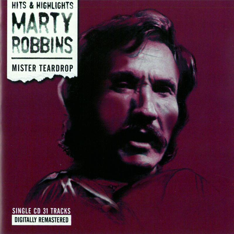 Marty Robbins: Mister Teardrop