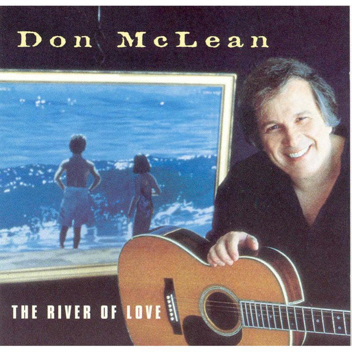 Don McLean: River Of Love