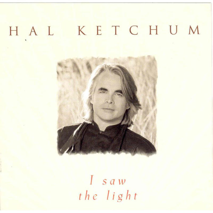Hal Ketchum: I Saw The Light