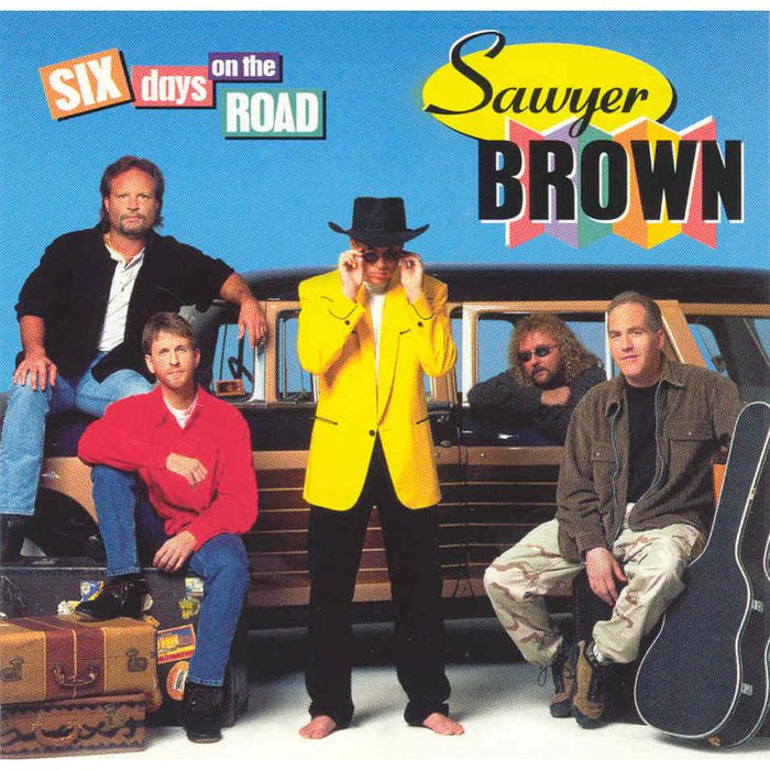 Sawyer Brown: Six Days On The Road