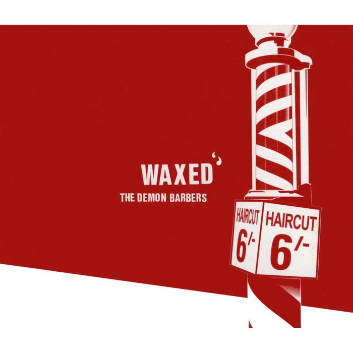 The Demon Barbers: Waxed