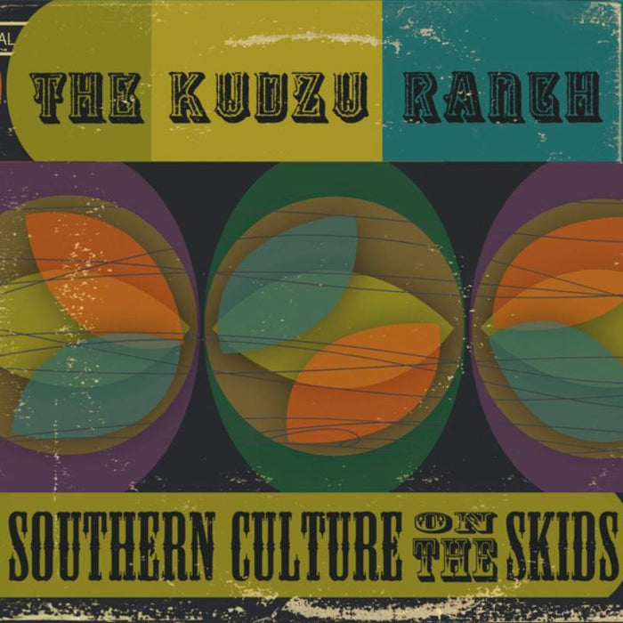 Southern Culture On The Skids: The Kudzu Ranch