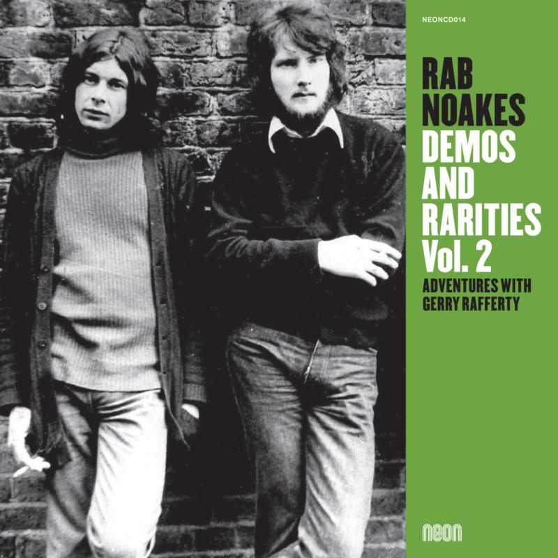 Rab Noakes: Demos And Rarities Vol.2: Adventures With Gerry Rafferty