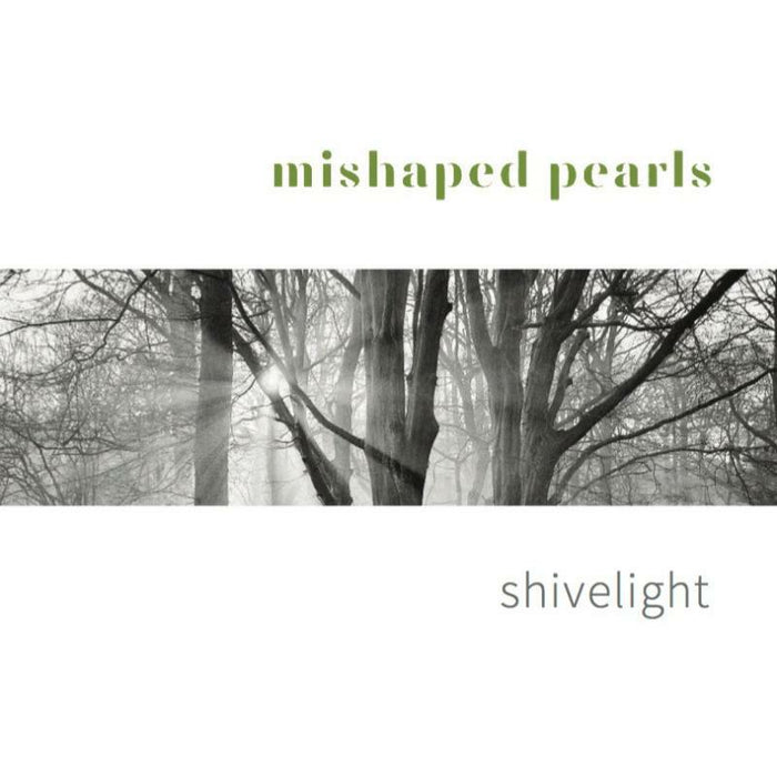 Mishaped Pearls: Shivelight
