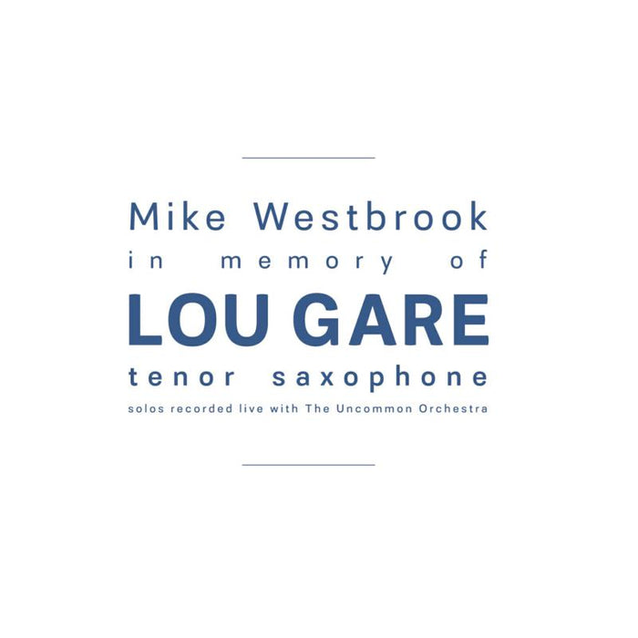 Mike Westbrook: In Memory of Lou Gare