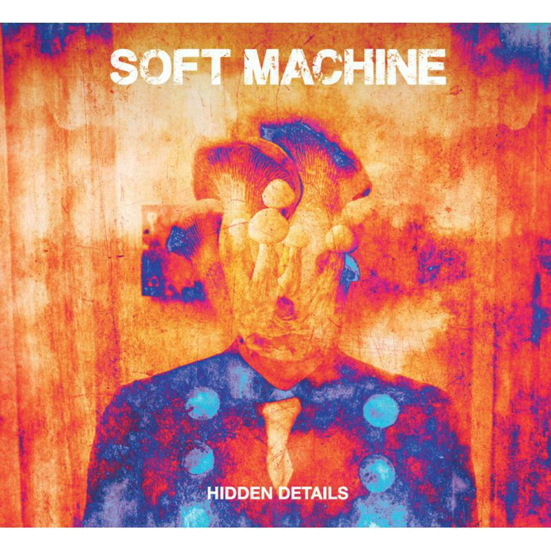 Soft Machine: Hidden Details