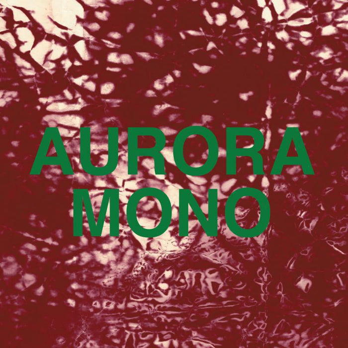 Zero 7: Aurora / Mono