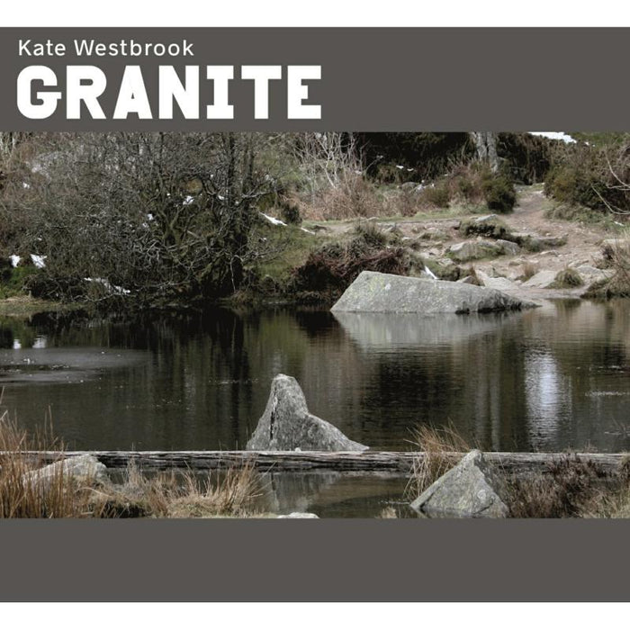 Kate Westbrook: Granite