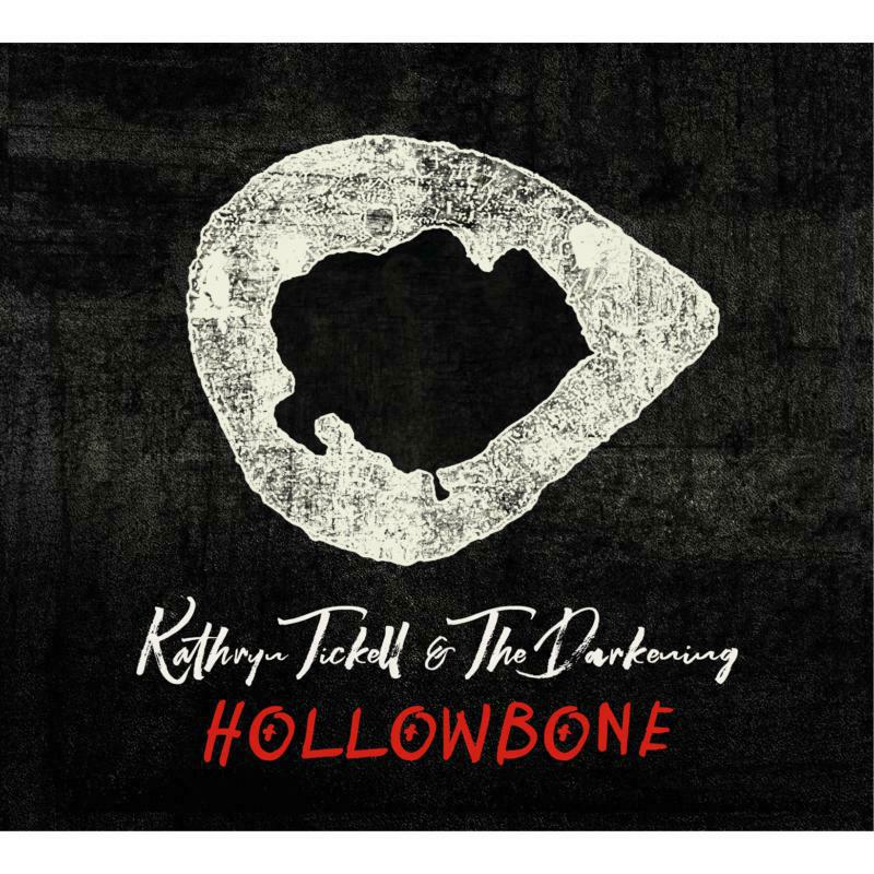Kathryn Tickell & The Darkening: Hollowbone