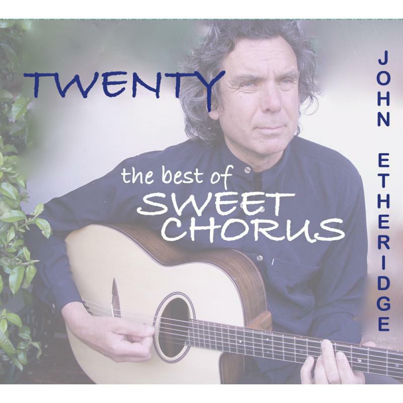John Etheridge: Twenty: The Best of Sweet Chorus